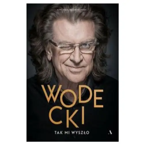 Agora Wodecki tak mi wyszło