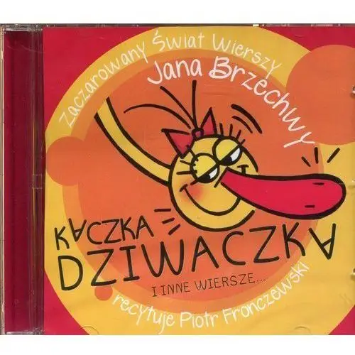 Kaczka Dziwaczka i inne wiersze... audiobook