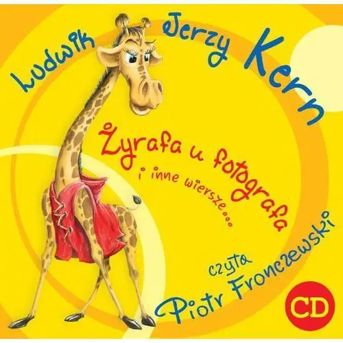 Żyrafa U Fotografa I Inne Wiersze... Książka Audio Cd