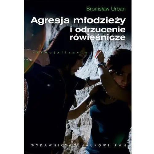 Agresja młodzieży i odrzucenie rówieśnicze