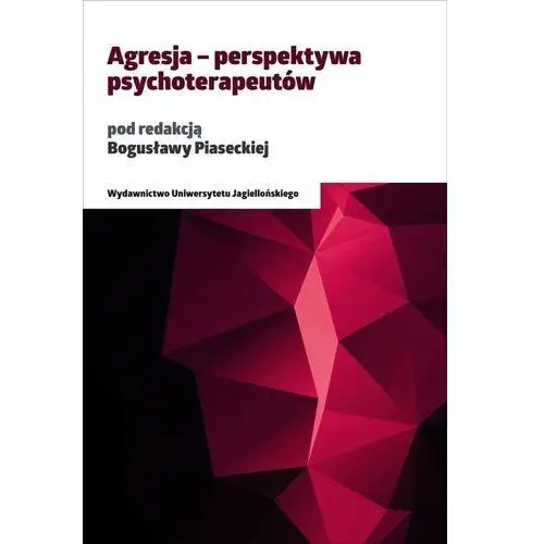 Agresja Perspektywa psychoterapeutów - Jeśli zamówisz do 14:00, wyślemy tego samego dnia