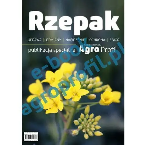 Rzepak - uprawa, odmiany, nawożenie, ochrona, zbiór, AZ#4A38AC98EB/DL-ebwm/pdf