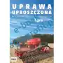 Uprawa uproszczona w systemie rolnictwa precyzyjnego, AZ#EFD852F4EB/DL-ebwm/pdf Sklep on-line