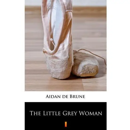 The little grey woman