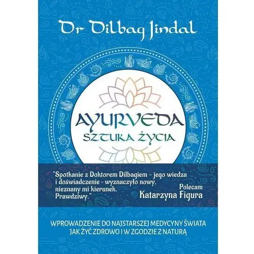 Ayurveda sztuka życia - dr dilbag jindal - książka Aik