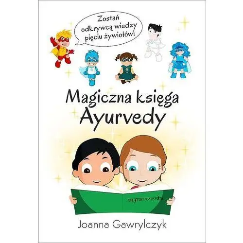 Magiczna księga ayurvedy Aik