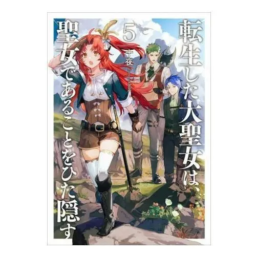 A Tale of the Secret Saint (Light Novel) Vol. 5