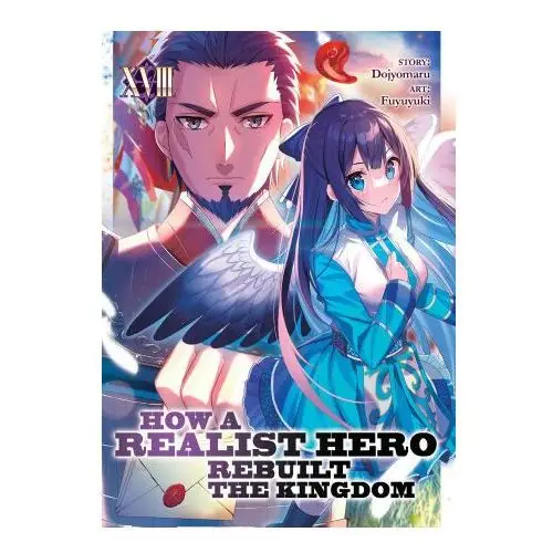 Airship How a realist hero rebuilt the kingdom (light novel) vol. 18