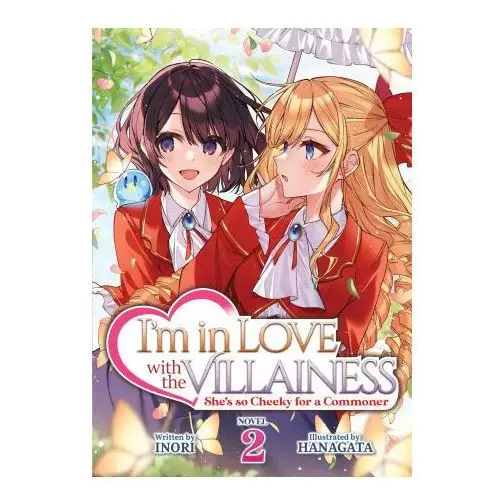 Airship I'm in love with the villainess: she's so cheeky for a commoner (light novel) vol. 2