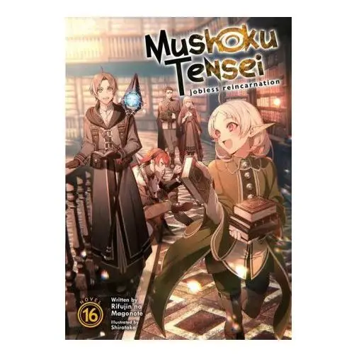 Mushoku Tensei: Jobless Reincarnation Vol. 16