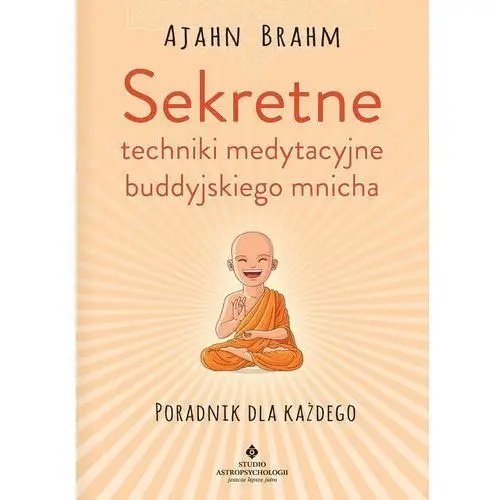 Sekretne techniki medytacyjne buddyjskiego mnicha. poradnik dla każdego, CE3E63D2EB