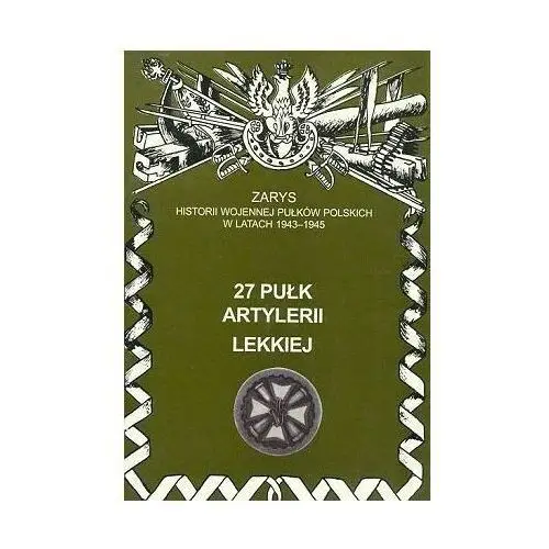 27 pułk artylerii lekkiej - zarzycki piotr - książka Ajaks