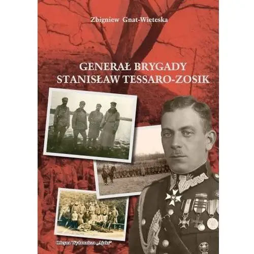 Generał brygady stanisław tessaro-zosik