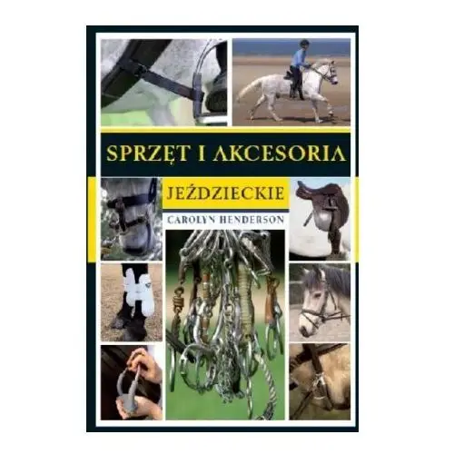 Sprzęt i akcesoria jeździeckie