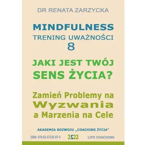 Akademia rozwoju coaching życia Jaki jest twój sens życia?