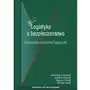 Logistyka a bezpieczeństwo. innowacyjne rozwiązania logistyczne Akademia sztuki wojennej Sklep on-line