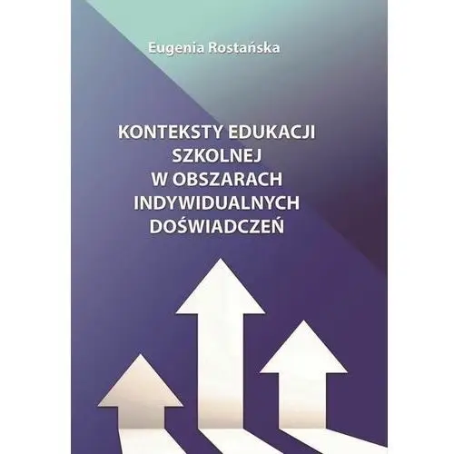 Akademia wsb Konteksty edukacji szkolnej w obszarach indywidualnych doświadczeń