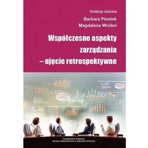 Akademia wsb Współczesne aspekty zarządzania - ujęcie retrospektywne