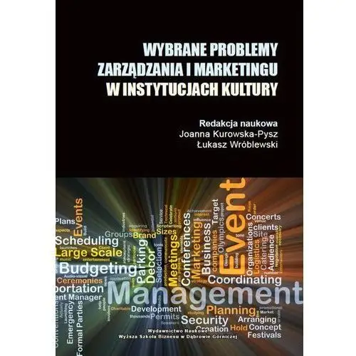 Wybrane problemy zarządzania i marketingu w instytucjach kulktury Akademia wsb