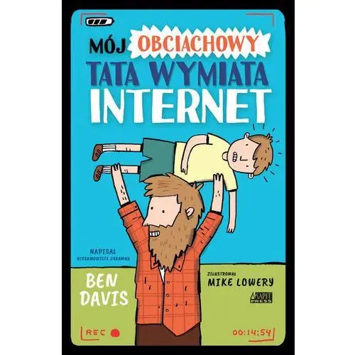 Mój obciachowy tata wymiata internet Akapit press