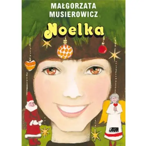 Akapit press Noelka [musierowicz małgorzata]