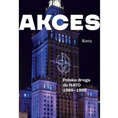 AKCES - Polska droga do NATO