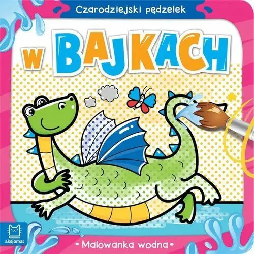 Czarodziejski pędzelek. w bajkach. malowanka wodna