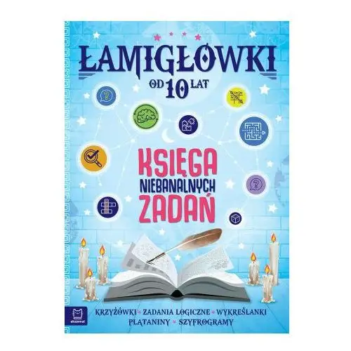 Łamigłówki. księga niebanalnych zadań od 10 lat Aksjomat