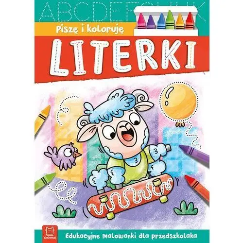 Literki. edukacyjne malowanki dla przedszkolaka. piszę i koloruję Aksjomat