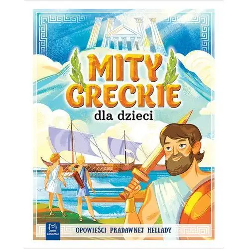 Mity greckie dla dzieci. opowieści pradawnej hellady - bogusław michalec