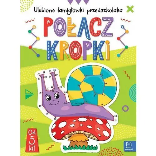 Połącz kropki. Ulubione łamigłówki przedszkolaka