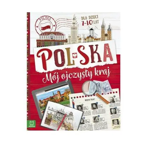 Aksjomat Polska. mój ojczysty kraj. dla dzieci 7-10 lat