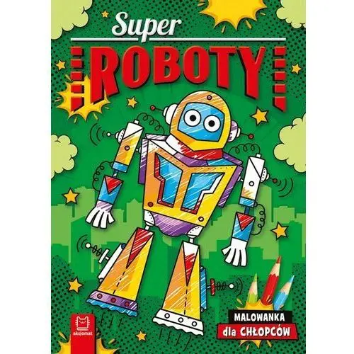 Superroboty. malowanka dla chłopców