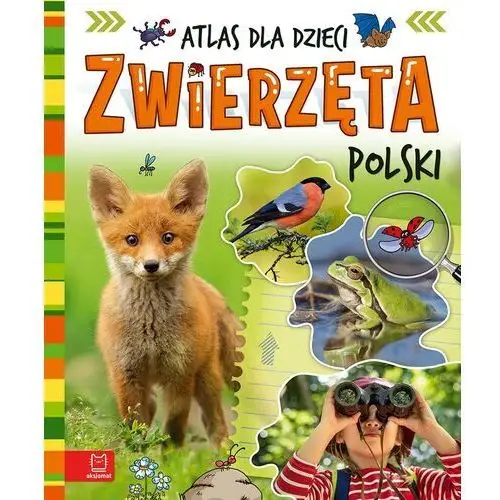 Zwierzęta polski. atlas dla dzieci Aksjomat