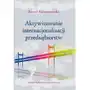 Aktywizowanie internacjonalizacji przedsiębiorstw Polskie wydawnictwo ekonomiczne Sklep on-line