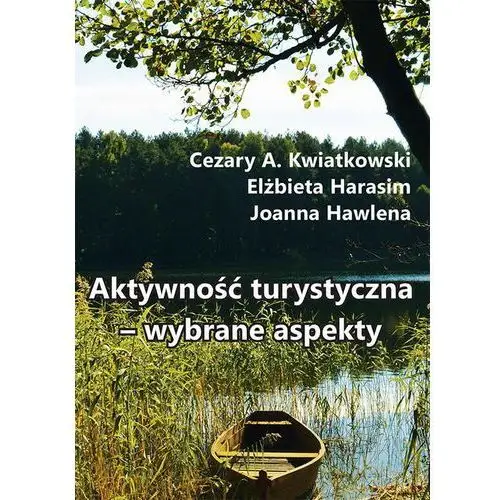 Aktywność turystyczna - wybrane aspekty