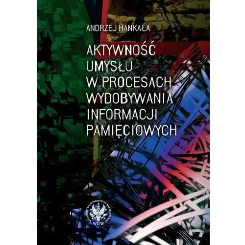 Aktywność umysłu w procesach wydobywania informacji pamięciowych, 8CDA2AB4EB