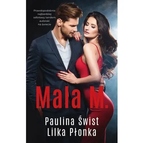 Mala M. - Paulina Świst, Lilka Płonka - książka