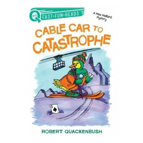 Aladdin Cable car to catastrophe: a miss mallard mystery