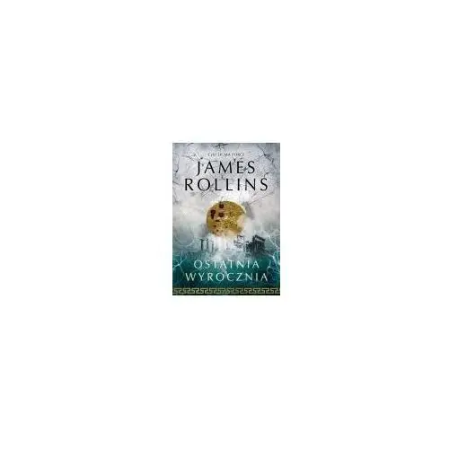 Ostatnia wyrocznia sigma force tom 5 - james rollins Albatros