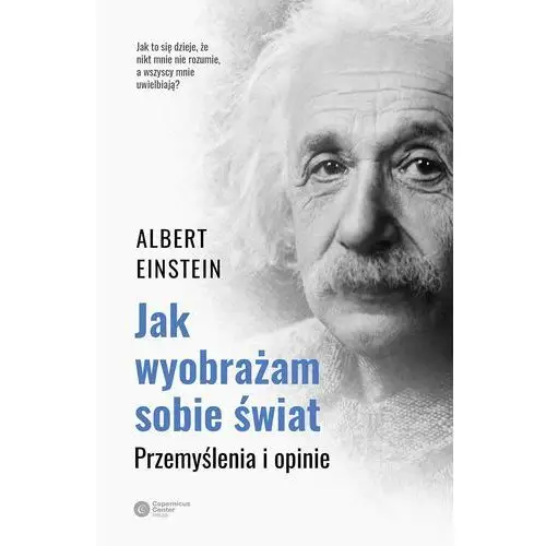 Albert einstein Jak wyobrażam sobie świat