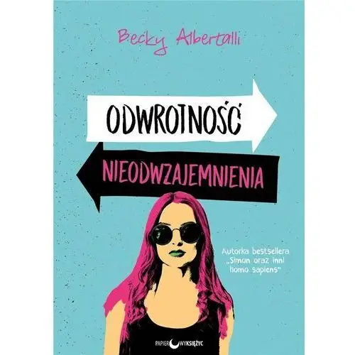 Albertalli becky Odwrotność nieodwzajemnienia