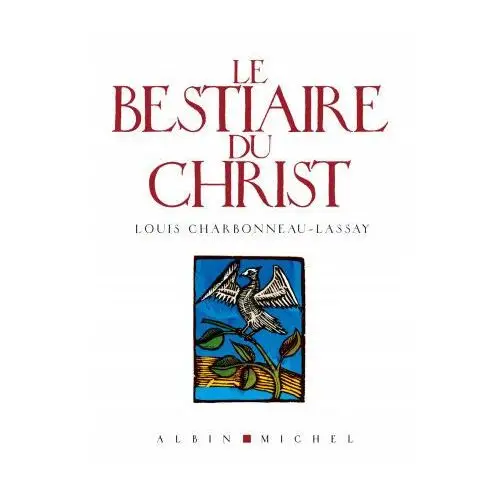 Bestiaire Du Christ (Le)