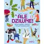 Ale dziwne. Atlas hysiów, bzików i innych osobliwości Sklep on-line