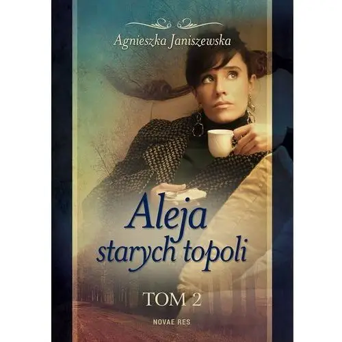 Aleja starych topoli. Tom 2