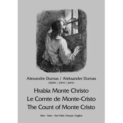 Hrabia monte christo. le comte de monte-cristo. the count of monte cristo