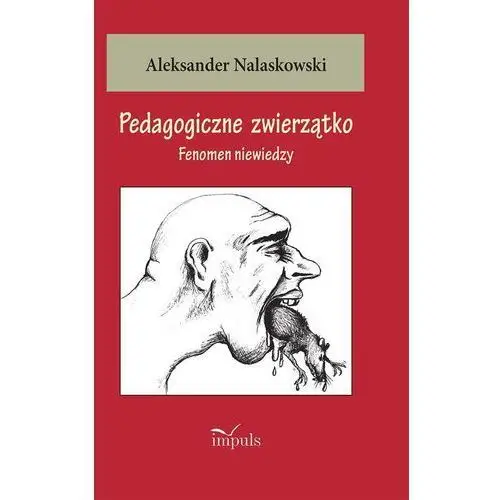 Pedagogiczne zwierzątko Aleksander nalaskowski