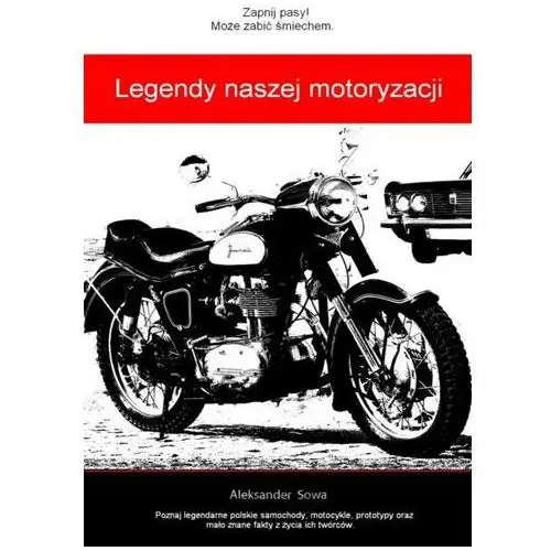 Aleksander sowa Legendy naszej motoryzacji