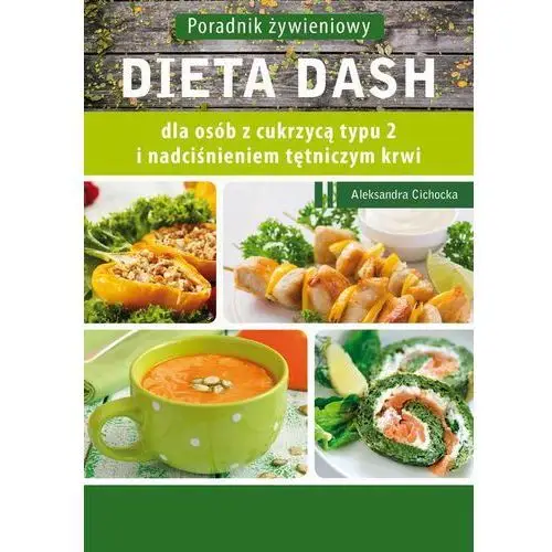 Dieta dash dla osób z cukrzycą typu 2 i nadciśnieniem tętniczym, AZ#88F23566EB/DL-ebwm/pdf