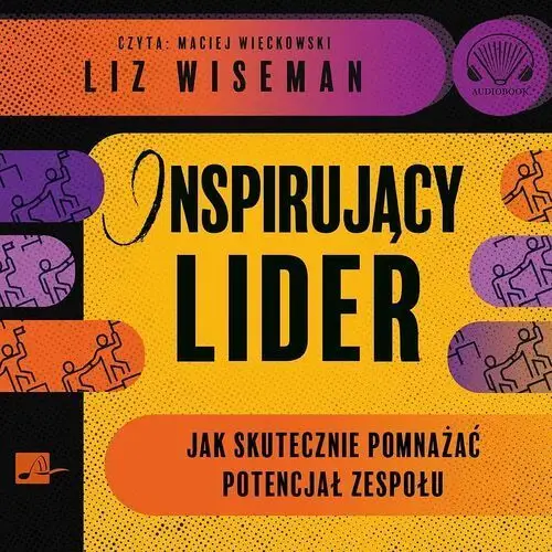 Cd mp3 inspirujący lider. jak skutecznie pomnażać potencjał zespołu Aleksandria